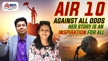 AIR 10 Against All Odds | Her Story is an Inspiration | MEPL - Mohit Agarwal