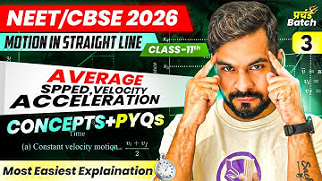 2 MOTION IN A STRAIGHT LINE | AVERAGE SPEED, VELOCITY, ACCELERATION | NEET + CBSE 2026 | Ssp sir