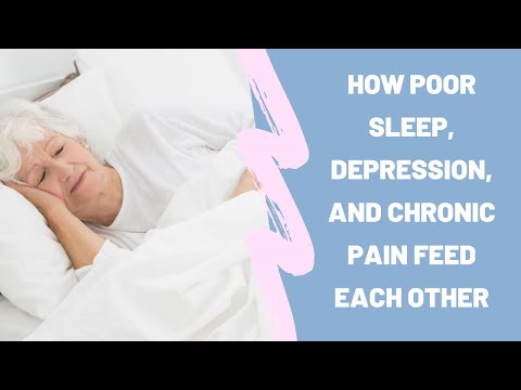 How Poor Sleep, Depression, and Chronic Pain Feed Each Other