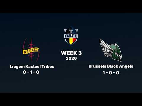 2026 BAFL DIV1 - WEEK 3: IZEGEM KASTEEL TRIBES @ BRUSSELS BLACK ANGELS