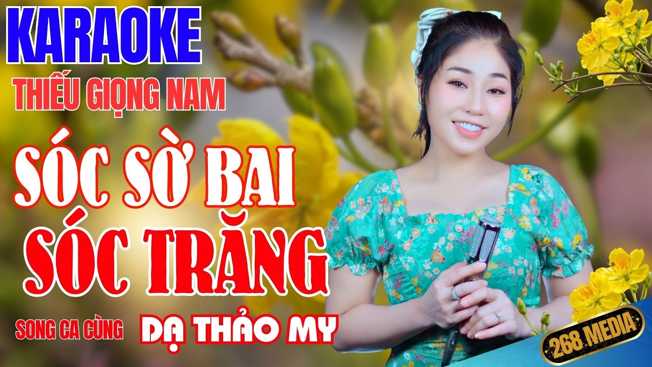 SÓC SỜ BAI SÓC TRĂNG, TÌNH EM THÁP MƯỜI KARAOKE- Song Ca Cùng Dạ Thảo My | Thiếu Giọng Nam