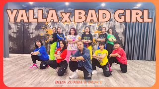 YALLA (Tefo & Seko) x  BAD GIRL (HEDEGAARD, CANCUN) | ZUMBA | TƯỞNG BỞ x BILI | BIJIN ZUMBA & DANCE