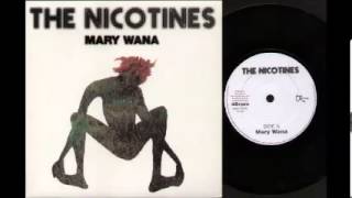 The Nicotines - Mary Wana