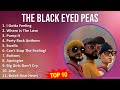 T h e B l a c k E y e d P e a s MIX Best Songs ~ 1990s Music So Far ~ Top Rock, Rap, Pop Rap, Po