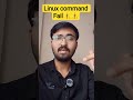 linux command failed 😭😭 #linux #tutoriallinux #linuxcommands #itcareer #linuxforbeginners