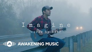 Raef - Imagine (John Lennon Cover)