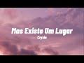 Cryzin kaio viana  mas existe um lugar letra