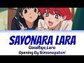 Goodbye, lara Opening - Sayonara Lara (さよならララ) with Kan/Rom/En