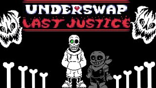 Underswap Last Justice Demos (Phase 1) - Undertale Fangame