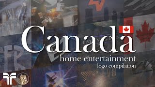 Canada Logo Compilation (Home Entertainment)