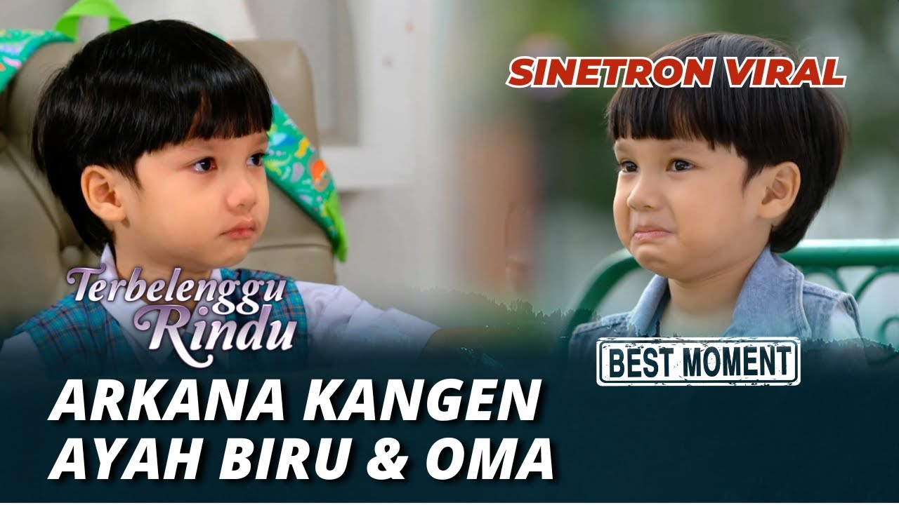 BEST MOMENT TERBELENGGU RINDU: KUMPULAN ARKANA KANGEN AYAH BIRU & OMA (Glenca Chysara, Voke)