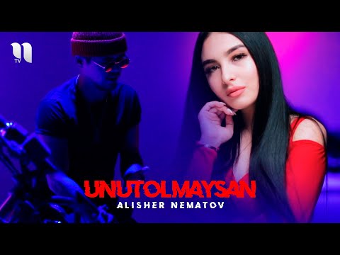 Alisher Nematov — Unutolmaysan (Official Music Video)