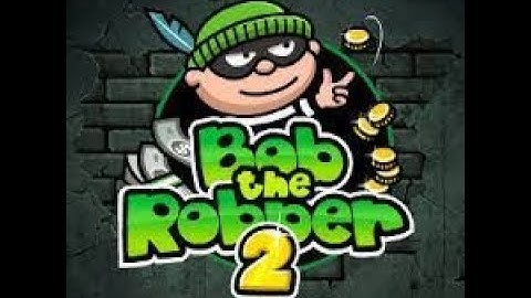 BOB THE ROBBER 2[LEVEL 7].