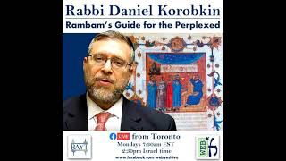 R D  Korobkin RAMBAM Moreh Nevukhim 1 58 Further Clarity on Negative Theology of God  2021 01 18