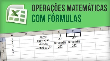 EXCEL: Operações matemáticas com fórmulas (soma, subtração, multiplicação, divisão)