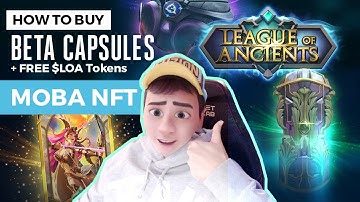 HOW TO PURCHASE BETA CAPSULES in League of Ancients FREE LOA TOKENS 0.05 BNB each wa stocks last