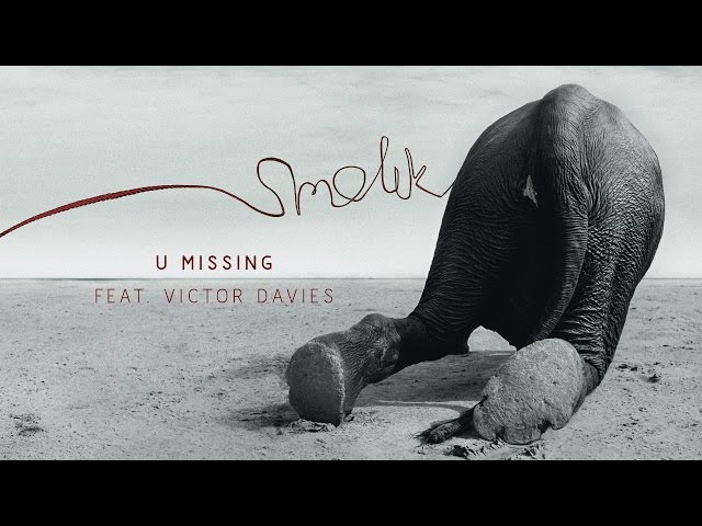 SMOLIK - U MISSING