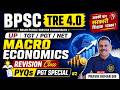 BPSC TRE 4.0 | UP | TGT / PGT / NET Macro Economics Revision | PYQs PGT Special-2 | Pravin Kumar Sir