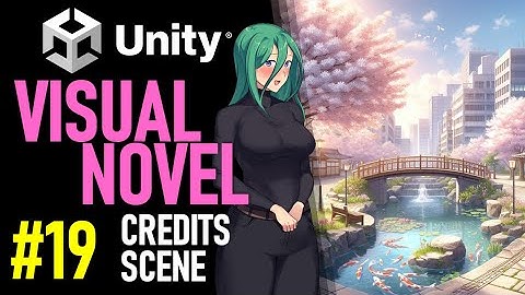 HOW TO MAKE A VISUAL NOVEL IN UNITY - TUTORIAL 19 - SCROLLING CREDITS SCENE IN UNITY