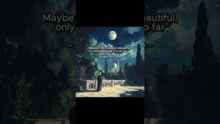 Distance Can Create Wonder The Unreachable Seems Perfect Only Because Its Scars Stay So Unseen.