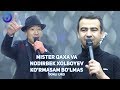 Mister Qaxa va Nodirbek Xolboyev - Ko'rmasam bo'lmas