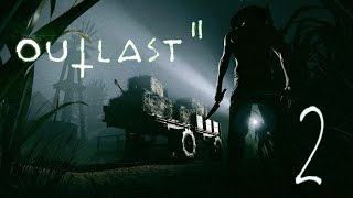 Outlast 2 | En Español | Capitulo 2 