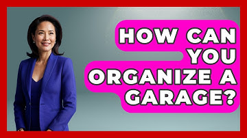How Can You Organize a Garage? | Your Organization Mentor