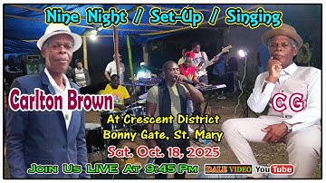 Carlton George Brown (CG) Setup, 9Night,Singing @ Horsefording, Crescent District St Mary