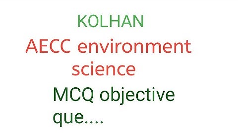 kolhan AECC environment science mCQ