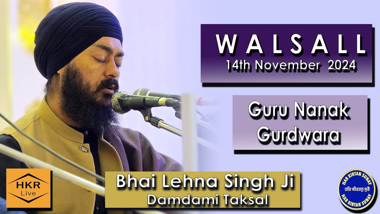 Naam Simran with Bhai Lehna Singh Ji, Damdami Taksal wale - Guru Nanak Gurdwara, Walsall 14 Nov 2024
