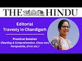08 February, 2024 | The Hindu Editorial Practice Exercise | Travesty In Chandigarh