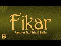 Panther - Fikar (Lyrics) Ft. J Trix & Bella