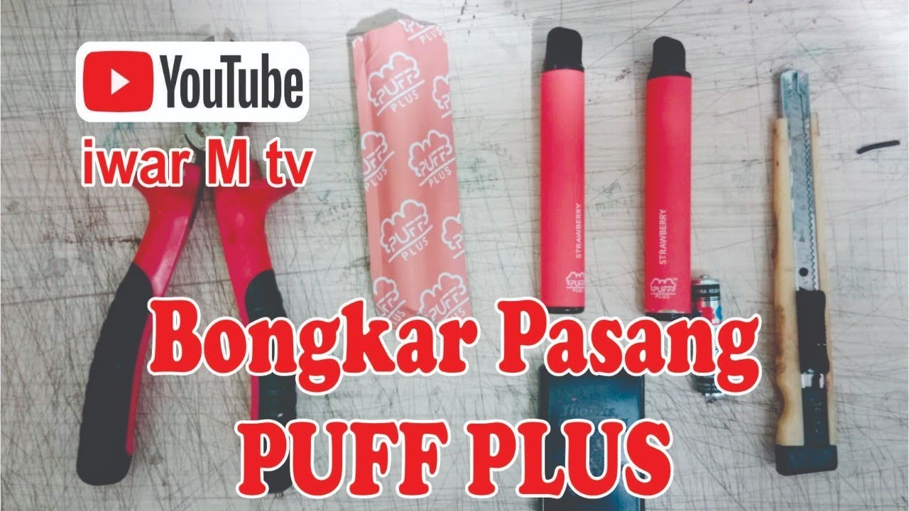 bongkar pasang PUFF plus Bar Disposable Device sekali pakai