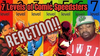 REACTION!! | 7 Levels of Comic Speedsters