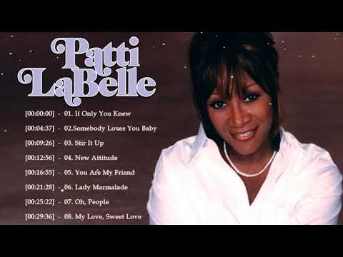 Patti LaBelle Greatest Hits FULL ALBUM   Best of Patti LaBelle PLAYLIST HQHD
