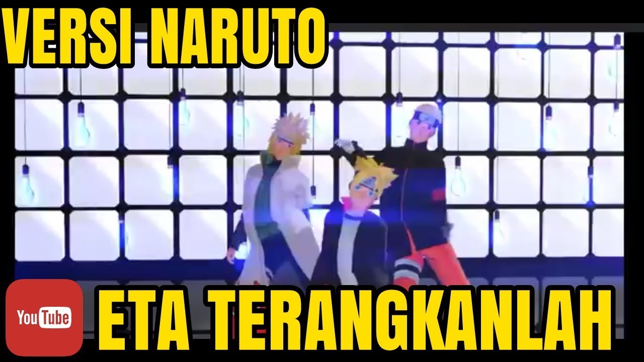 Eta Terangkanlah Versi Boruto Naruto Minato Parody 3 YouTube