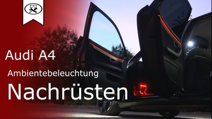 Audi A4 Projekt ( Nr. 2 ) Umfeldbeleuchtung Nachrüsten