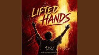 Lifted Hands