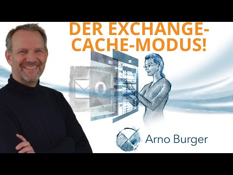 Der Exchange-Cache-Modus | Arno Burger | Outlook Tipps und Tricks #9