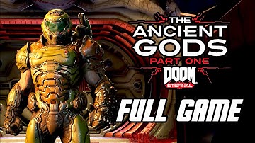 DOOM Eternal: The Ancient Gods Part 1 - Full Game Gameplay Walkthrough (No Commentary, PS4 PRO)