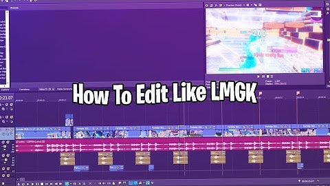 Tutorial: How To Edit Like LMGK, Numby, and Clerke Sony Vegas (Mitr0, Clix, Mongraal, Crr, Wolfiez)