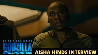 Godzilla King Of The Monsters - Aisha Hinds Interview