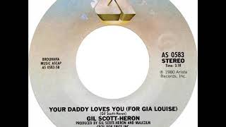 Gil Scott-Heron - Your Daddy Loves You (For Gia Louise)