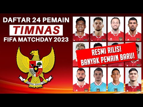 RESMI RILIS! Daftar 24 Pemain Timnas Indonesia Senior di FIFA MATCHDAY September 2023