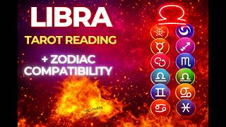 Libra ♎ Tarot Reading + FULL Zodiac Compatibility 💘 Who Matches Your Energy?