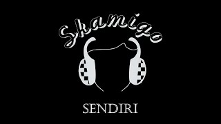 Video thumbnail of "Skamigo - Sendiri"