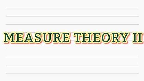 Real Analysis II :: Measure Theory II