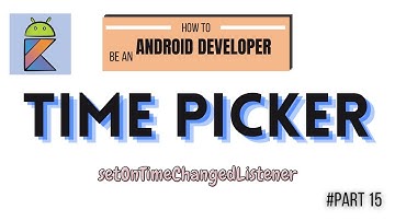 How to use a TimePicker #setOnTimeChangedListener Android Studio. Android Kotlin for beginners