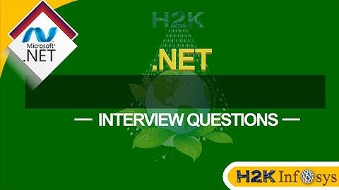 DotNet Interview Questions on SQL Server and asp.Net | H2kinfosys