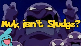 Muk isnt Sludge?  - Why or Wynaut?